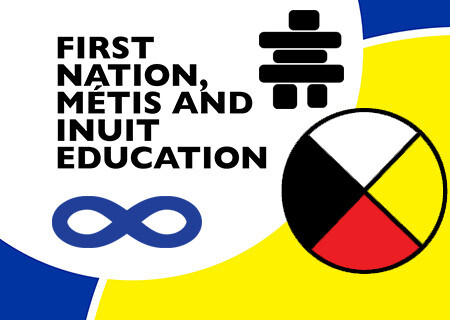 graphic that says "first nation, métis and inuit education"